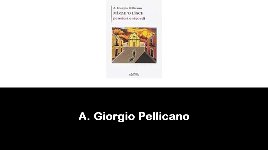 libri di A. Giorgio Pellicano