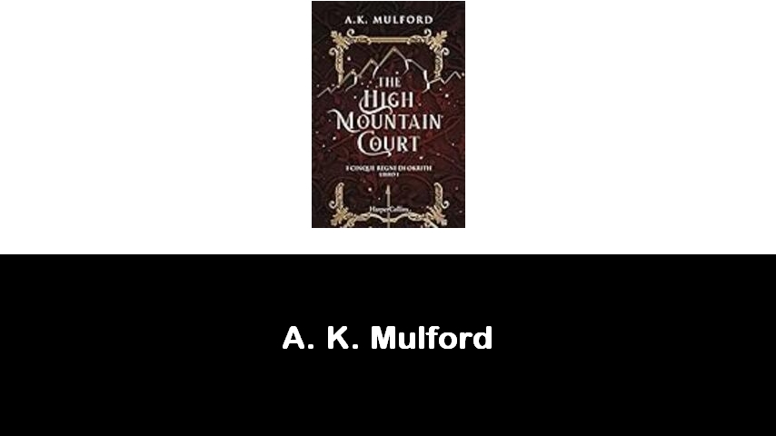 libri di A. K. Mulford