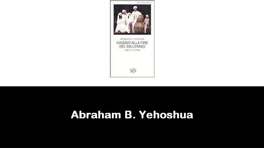 libri di Abraham B. Yehoshua