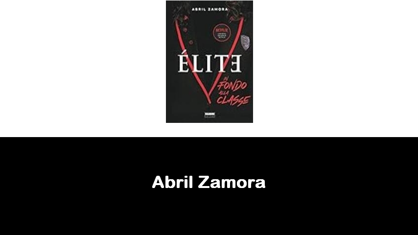 libri di Abril Zamora