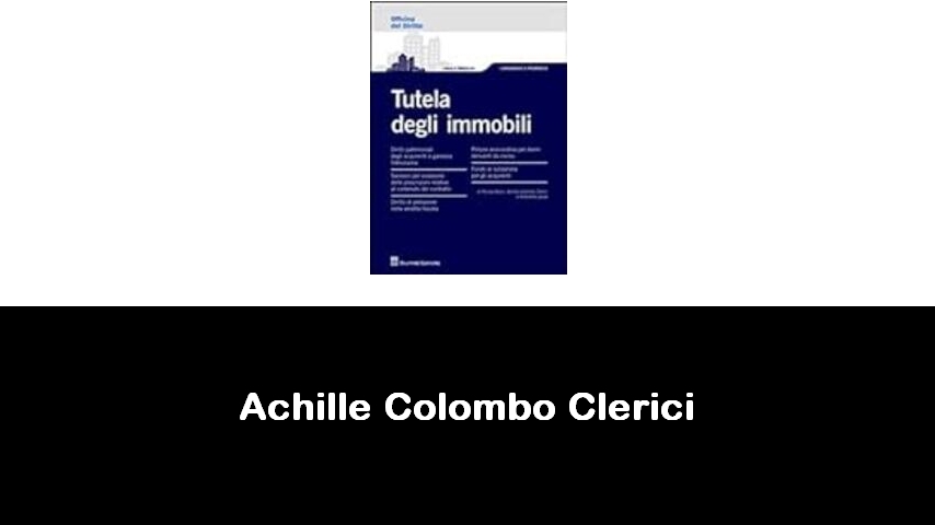 libri di Achille Colombo Clerici