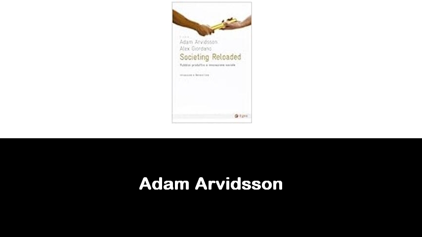 libri di Adam Arvidsson