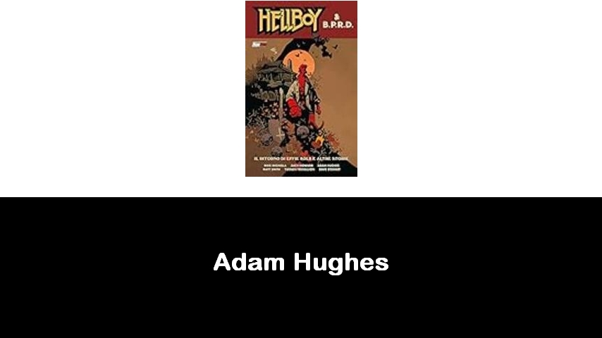 libri di Adam Hughes
