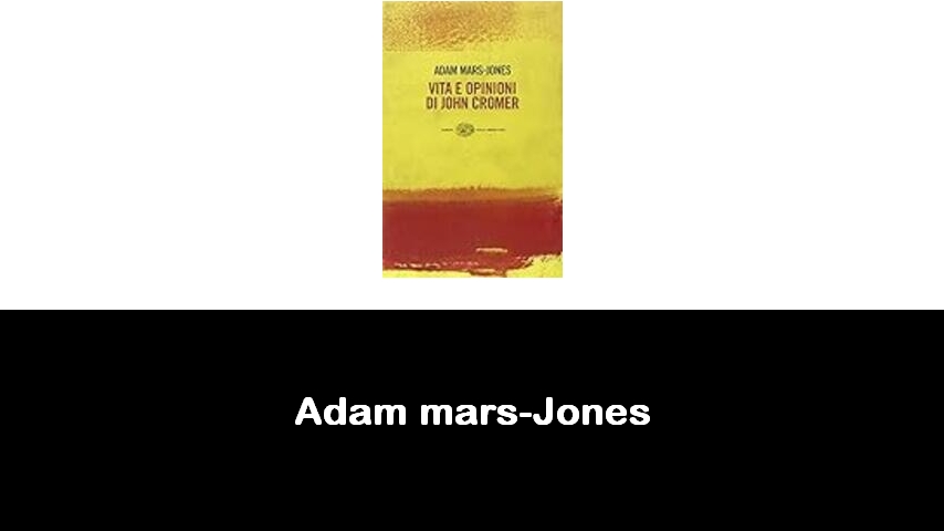 libri di Adam mars-Jones