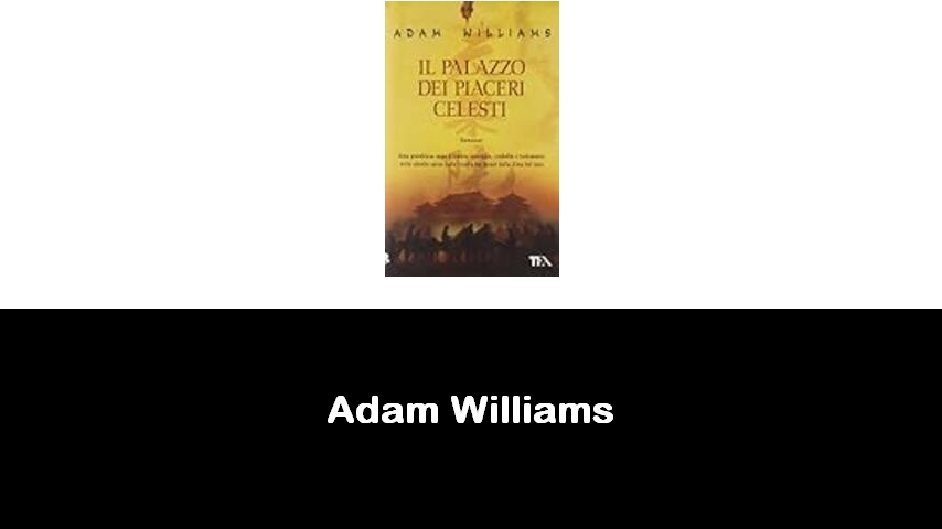 libri di Adam Williams