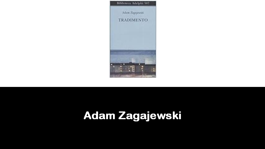 libri di Adam Zagajewski