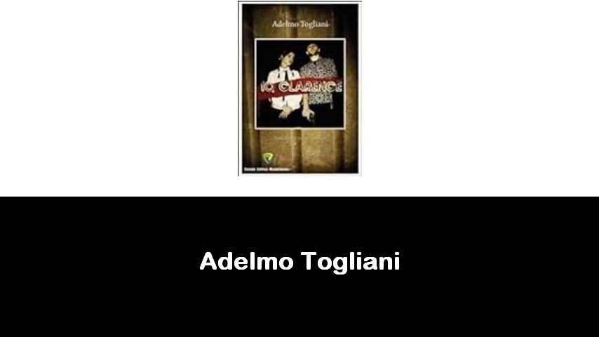 libri di Adelmo Togliani