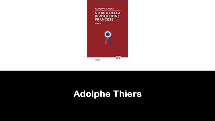 libri di Adolphe Thiers