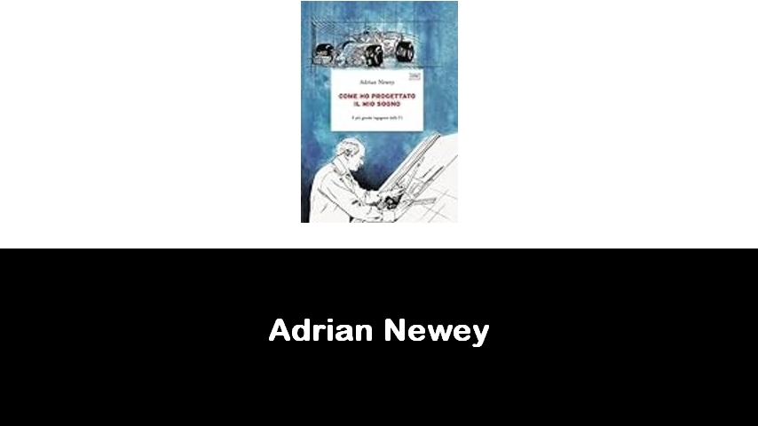 libri di Adrian Newey