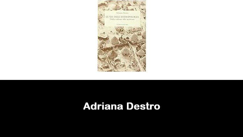 libri di Adriana Destro