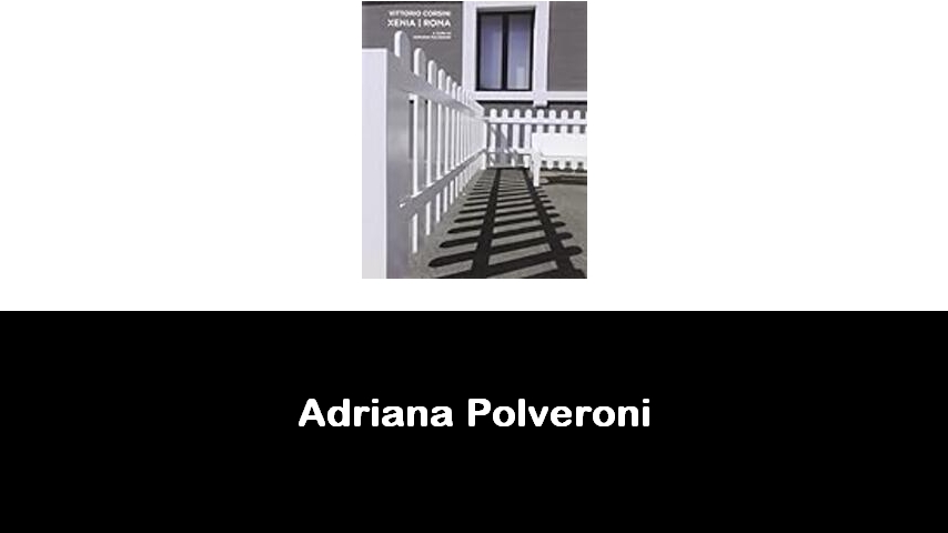 libri di Adriana Polveroni