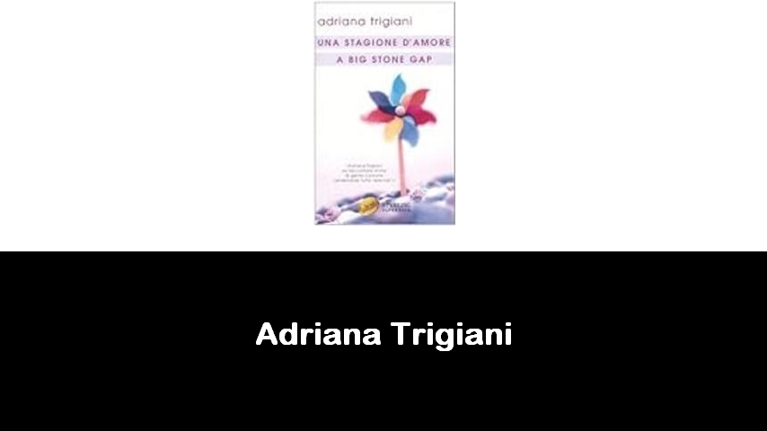 libri di Adriana Trigiani