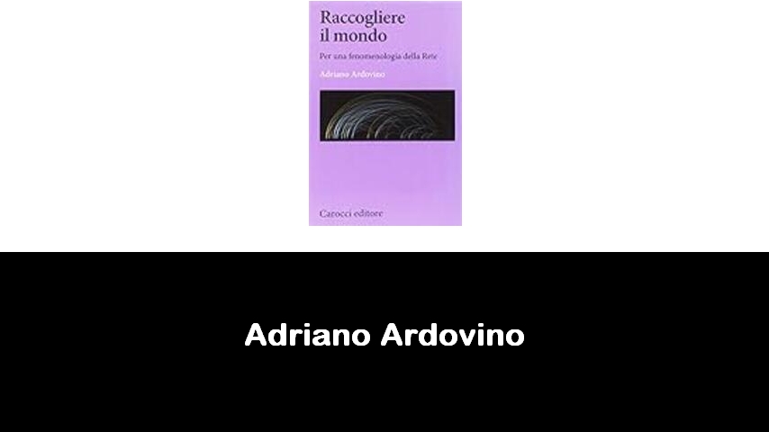 libri di Adriano Ardovino