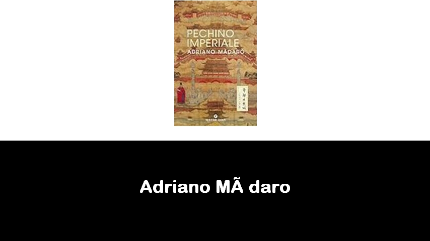 libri di Adriano Màdaro