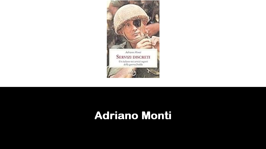 libri di Adriano Monti