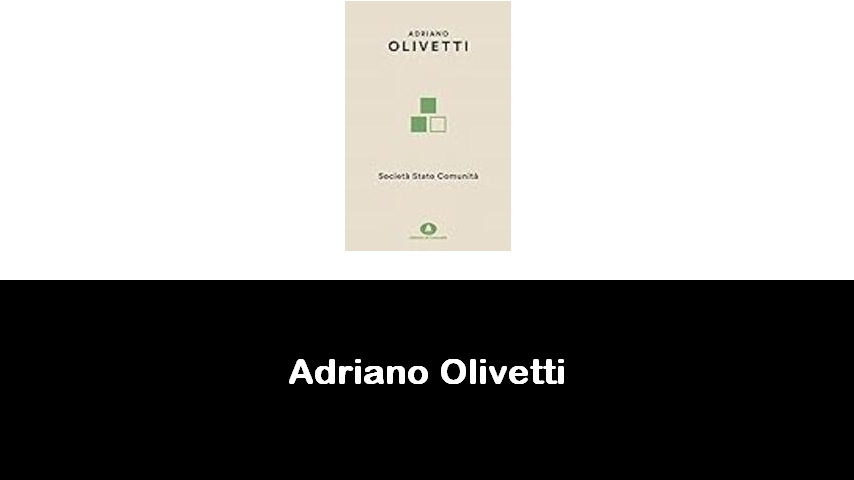 libri di Adriano Olivetti