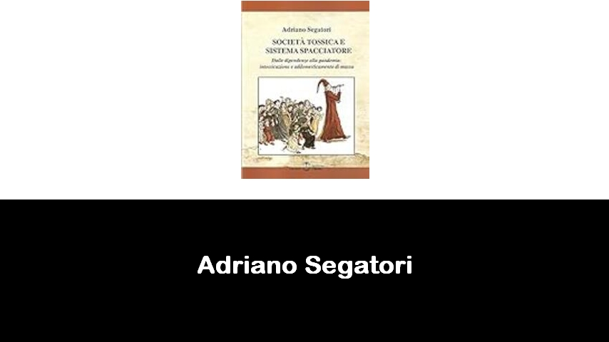 libri di Adriano Segatori