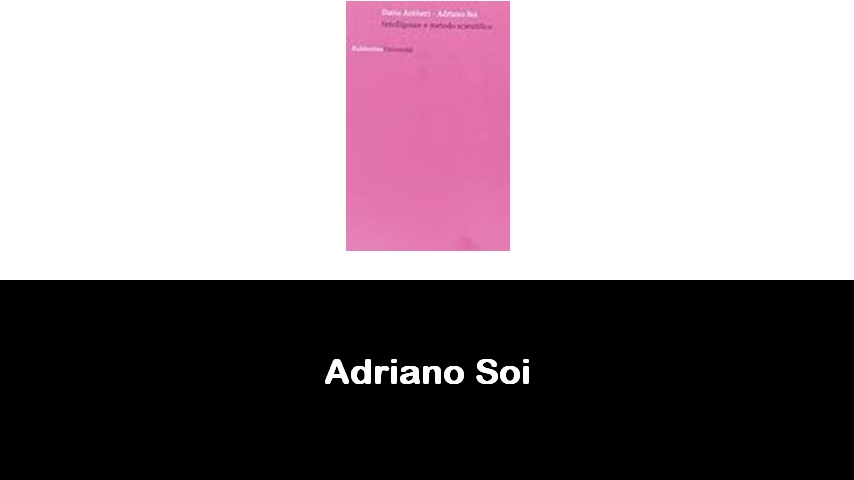 libri di Adriano Soi