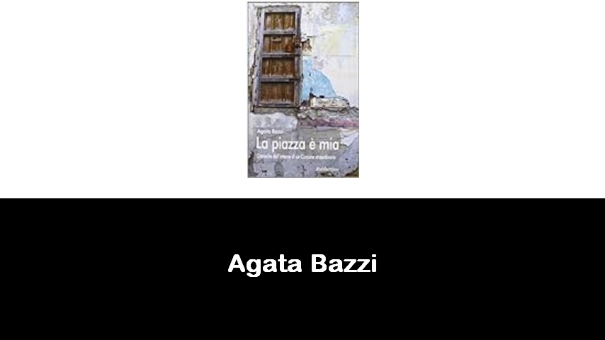 libri di Agata Bazzi