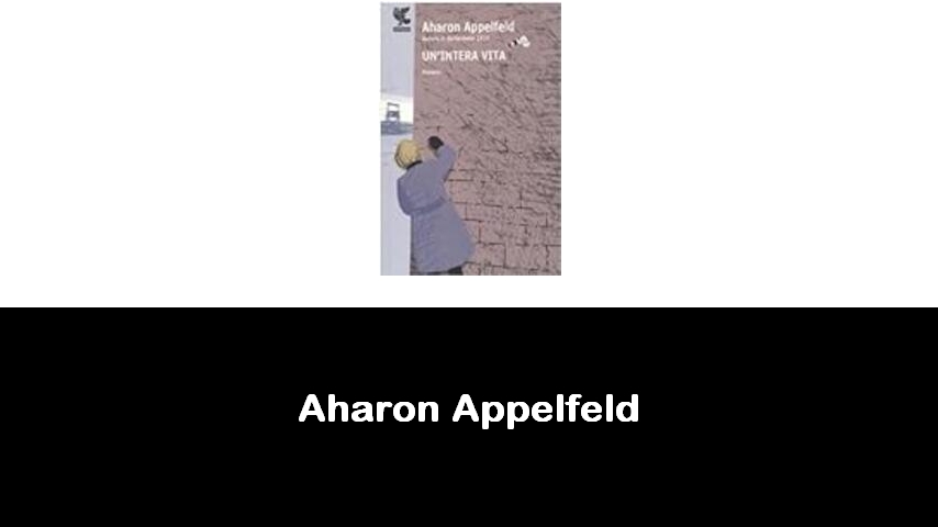 libri di Aharon Appelfeld