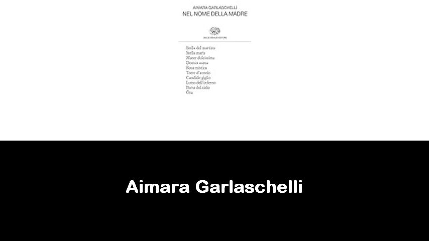 libri di Aimara Garlaschelli