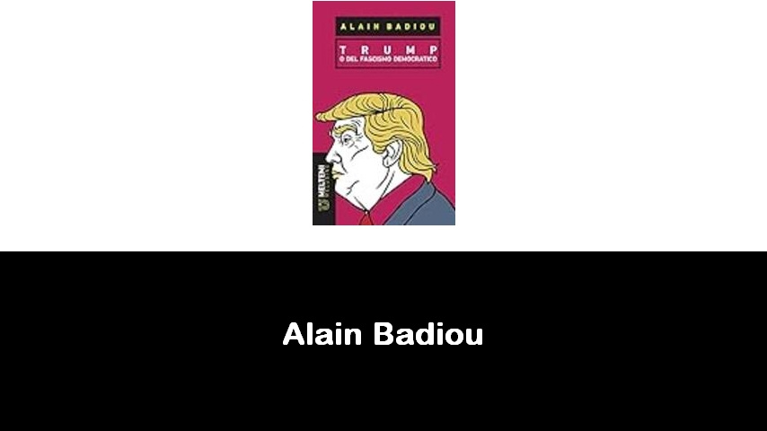 libri di Alain Badiou