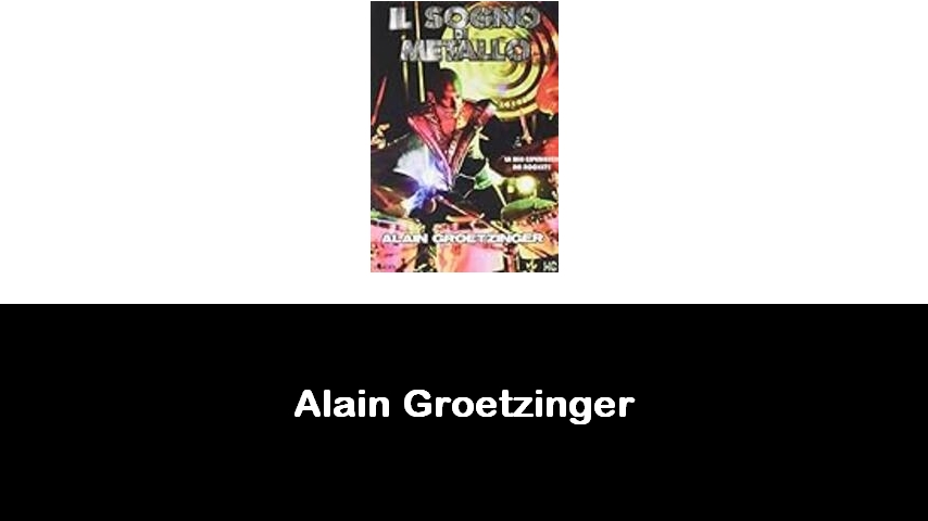 libri di Alain Groetzinger