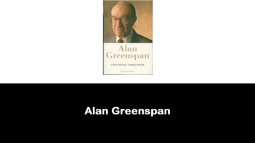 libri di Alan Greenspan