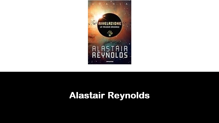 libri di Alastair Reynolds