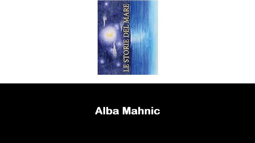 libri di Alba Mahnic