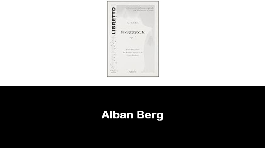 libri di Alban Berg