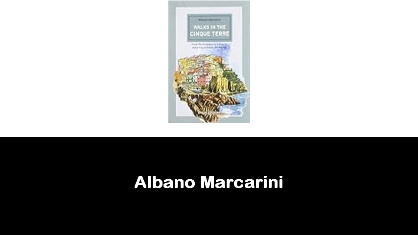 libri di Albano Marcarini