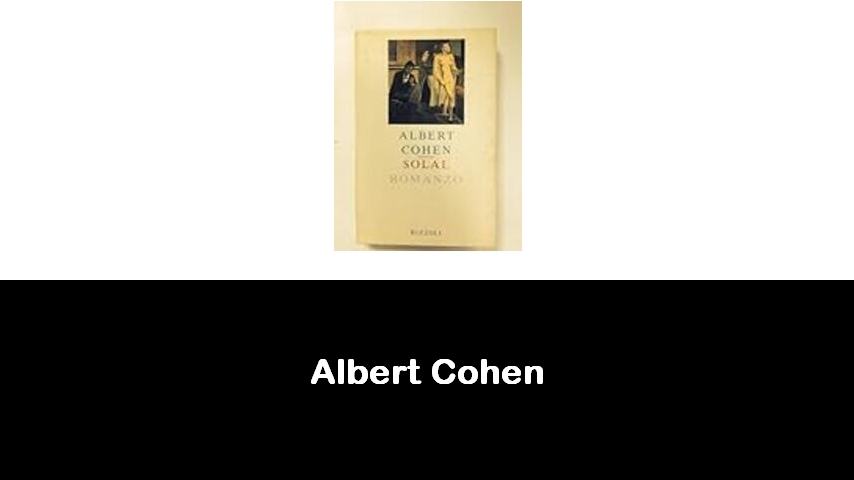 libri di Albert Cohen