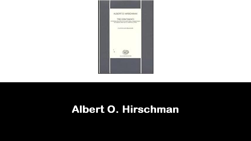 libri di Albert O. Hirschman