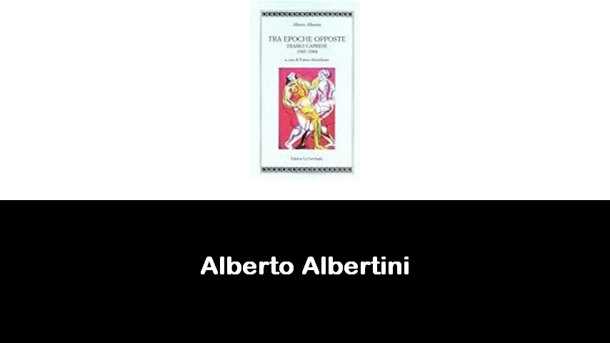 libri di Alberto Albertini