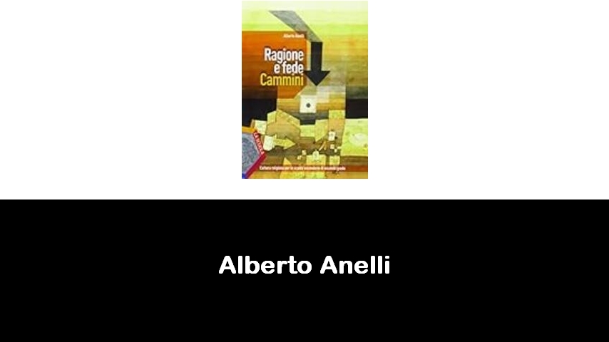 libri di Alberto Anelli