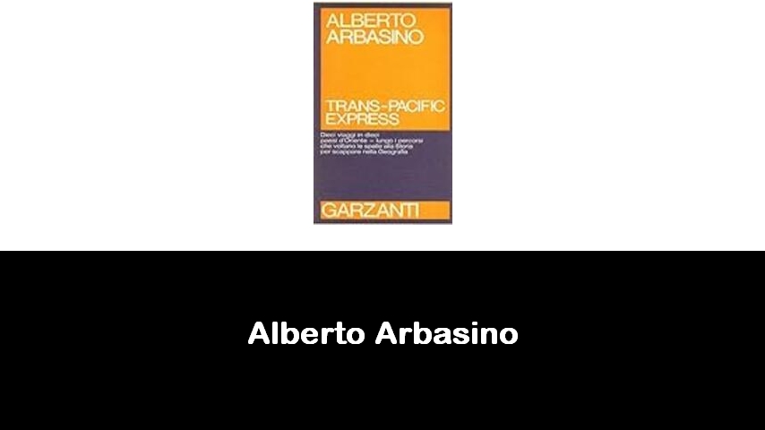 libri di Alberto Arbasino