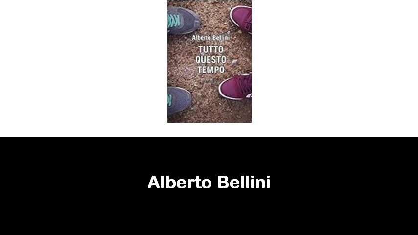 libri di Alberto Bellini