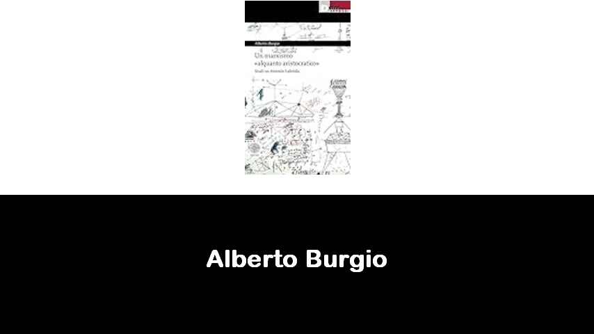 libri di Alberto Burgio