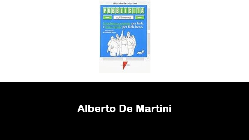 libri di Alberto De Martini