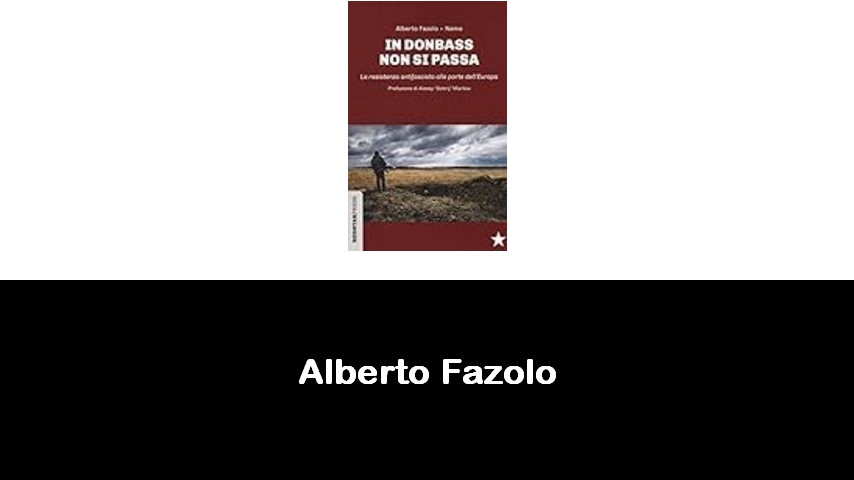 libri di Alberto Fazolo