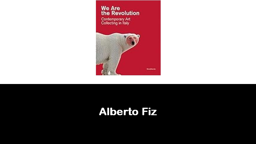 libri di Alberto Fiz