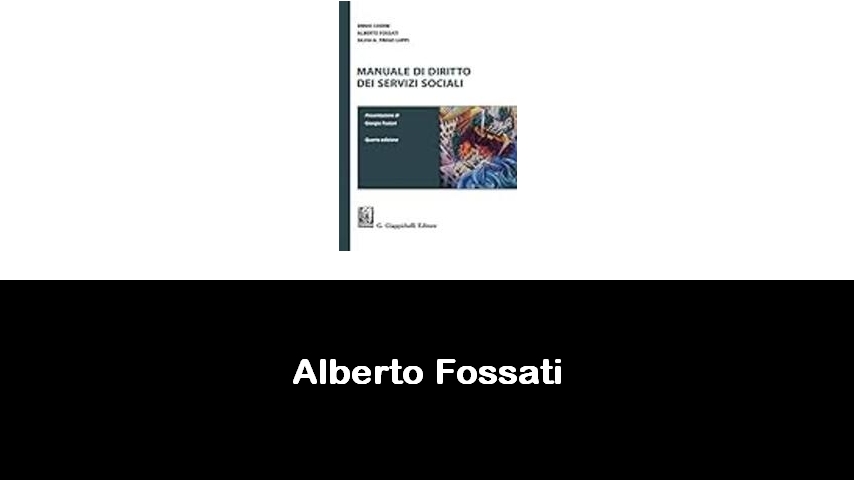 libri di Alberto Fossati