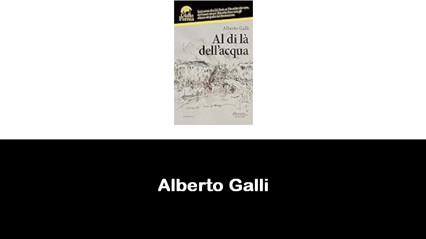 libri di Alberto Galli