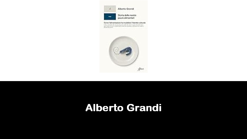 libri di Alberto Grandi