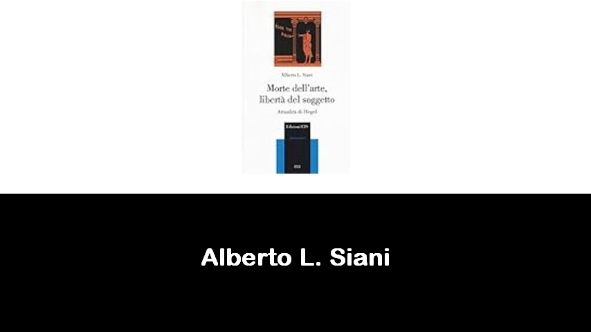 libri di Alberto L. Siani