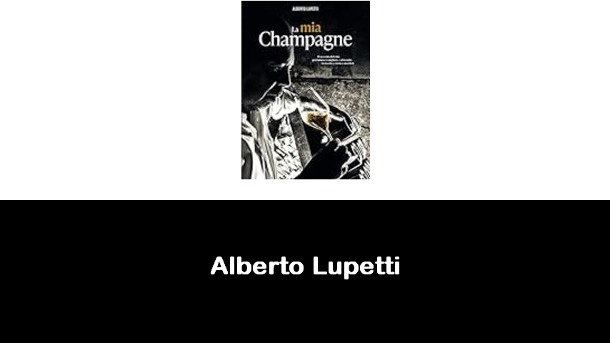 libri di Alberto Lupetti