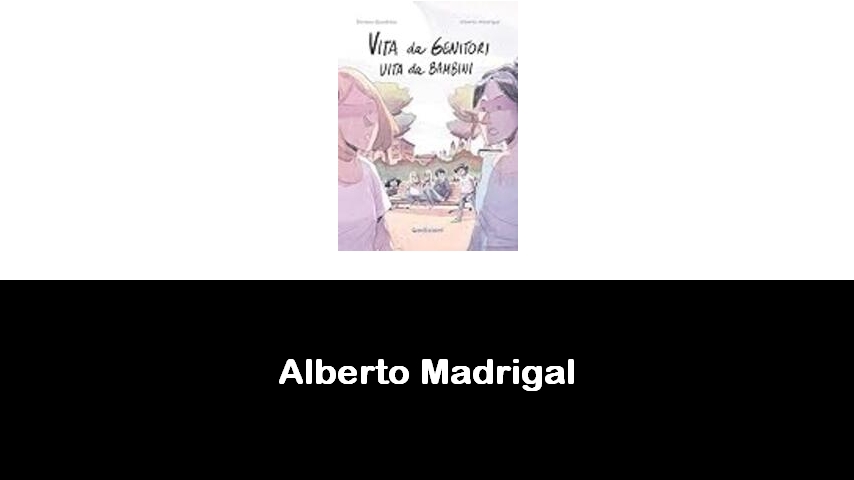libri di Alberto Madrigal