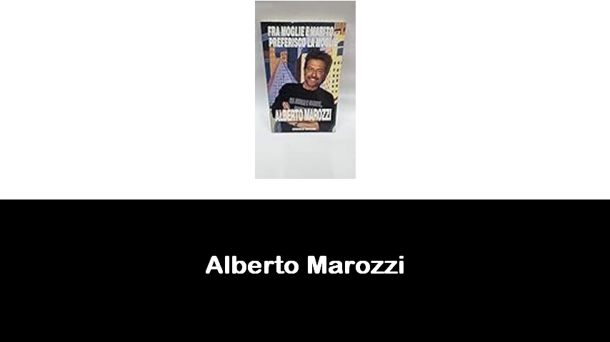 libri di Alberto Marozzi