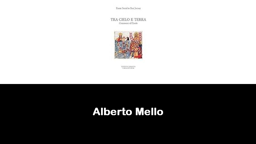 libri di Alberto Mello